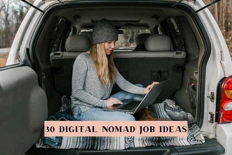 30 Best Digital Nomad Jobs – How To Work And Travel