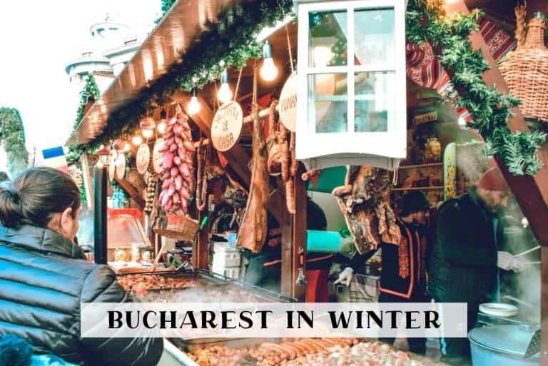 The Ultimate Guide To Bucharest In Winter: 13 Exciting Activities